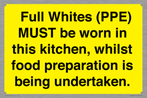  Full Whites (PPE) MUST be worn in this kitchen, whilst food preparation is being undertaken.